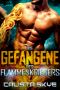 [Flammenkrieger 01] • Die Gefangene des Flammenkriegers